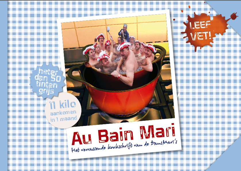 eerste oeteldonks kookboek 'Au Bain Mari' gemaakt door de DansMari's